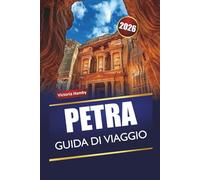PETRA GUIDA DI VIAGGIO 2026: Scopri le principali attrazioni, le gemme nascoste, i monumenti culturali, la cucina locale e gli itinerari per i visitatori per la prima volta in Giordania