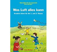Petra Mönning Was Luft alles kann: Kreative Ideen für die 1. und 2 (Tapa blanda)