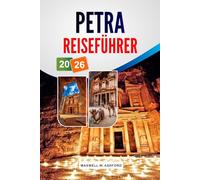 Petra Reiseführer 2026: Entdecken Sie Jordaniens historische Wunder, verborgene Schätze, ikonische Wahrzeichen und praktische Tipps für unvergessliche Abenteuer.