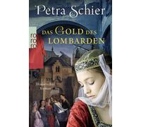 Petra Schier Das Gold des Lombarden: Historischer Roman (Tapa blanda)
