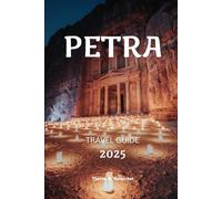 PETRA TRAVEL GUIDE 2025 (Pathfinders: Ultimate Travel Guides)