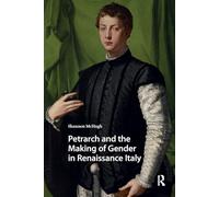 Petrarch and the Making of Gender in Renaissance Italy
