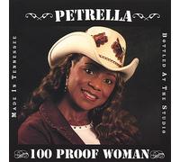 Petrella - 100 Proof Woman