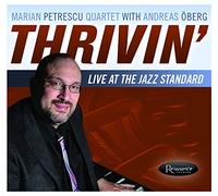 Petrescu, Marian -Quartet - Thrivin' - Live at the Jazz Standard