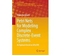Petri Nets for Modeling Complex Discrete-Event Systems: An Approach Based on GPenSIM (Asset Analytics)