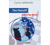 Petroff: Move by Move, The (Everyman Chess)