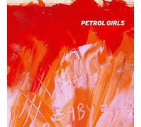 PETROL GIRLS - BABY [Vinilo]