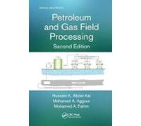 Petroleum And Gas Field Processing