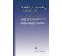 Petroleum marketing practices act: Hearing before the Subcommittee on Energy Conservation and Regulation of the Committee on Energy and Natural ... 19 ... S. 743 ... H.R. 130 ... May 25, 1977