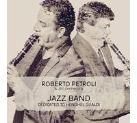 Petroli,Roberto: Jazz Band - Dedicated