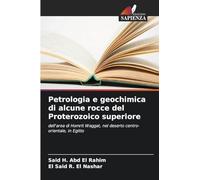 Petrologia e geochimica di alcune rocce del Proterozoico superiore: dell'area di Homrit Waggat, nel deserto centro-orientale, in Egitto