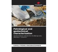 Petrological and geotechnical characterisation: Hardened lateritic materials from the Babongo area, Adamaoua - Cameroon