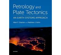 Petrology and Plate Tectonics: An Earth Systems Approach