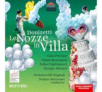 Petrone, O. Montanari, Capitanucci, Donizetti Opera Choir, Orchestra Gli Originali - Donizetti, G.: Nozze in villa (Le) [Opera] (Petrone, O. Montanari, Capitanucci, Donizetti Opera Choir, Orchestra Gli Originali, S. Montanari)