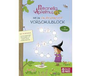 Petronella Apfelmus - Mein zauberhafter Vorschulblock: Buchstaben und Zahlen lernen, Mengen erfassen, Konzentration und Logik schulen für Kinder ab 5