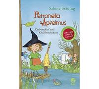 Petronella Apfelmus (Sonderausgabe Band 2): Zauberschlaf und Knallfroschchaos