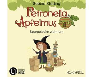 Petronella Apfelmus - Spargelzahn zieht um: . Hörspiel.