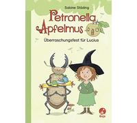 Petronella Apfelmus -Uberraschungsfest fur Lucius: Erstleser: 1