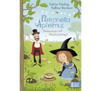 Petronella Apfelmus: Zaubertricks und Maulwurfshügel. Band 8