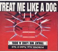 Petronic - Treat me like a dog [Single-CD]