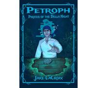 Petroph: Pirates of the Della Night