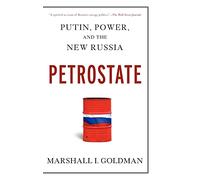 Petrostate: Putin, Power, and the New Russia