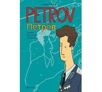 Petrov. L'uomo che salvò il mondo (Prospero's books)