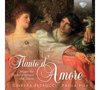 Ginevra Petrucci, Paola Pisa - FLAUTO D'AMORE: Music for Flute