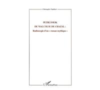PETRUSMOK DE MALCOM DE CHAZAL: Radioscopie d'un roman mythique""