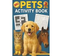 Pets Activity Book - Puzzles & Play, Volume 2: 126 Fun Puzzles for Pet Lovers - Crosswords, Word Finder, Mazes, Word Scramble Large Print 18 pt | ... Holidays and Free Times (Travel Size Gifts)