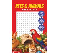 Pets and Animals Word Search: Large Print Puzzle Book for Adults and Seniors - Fun Brain Games Featuring Dogs, Cats, Birds, and More (Wordsearch Book) (Factor of Five Useful Books Word Search Series)