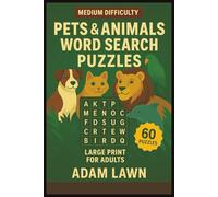 Pets & Animals Word Search Puzzles: Medium Difficulty Large Print for Adults 60 Puzzles