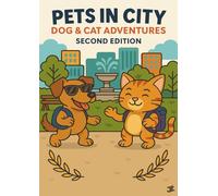 Pets in City 2: Dog & Cat Adventures: 25 New Dog & Cat Coloring Pages Featuring Metro Rides, Cafés, City Beaches, Concerts, Markets, Festivals, School ... Adventures & Everyday Fun for Kids Ages 4-8