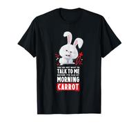 Pets Talk To Me Morning - Diseño de Zanahoria Camiseta