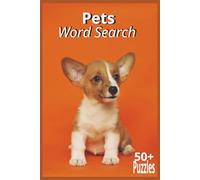 Pets themed Word Search, Holidays and Free Times.: Word Searches with Easy to Read Print about Pets, Pets care, Pets fun and more |6x9 inches, 110 ... puzzles for Mindful Moments and Relaxation.)
