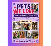 Pets We Love: A Fur-Ever Friends Coloring Book (Pets We Love Coloring Book Collection)
