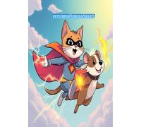 Pets with Superpowers: A Drawing Prompt Book for Kids to Create Epic Animal Heroes!