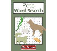 Pets Word Search: 50 Plus Puzzles | 110 Pages | 6 in x 9 in