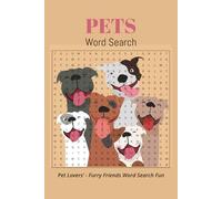 Pets Word Search Book: With 1,000 Pet-themed Words - The Perfect Gift for Dog, Cat, and Animal Enthusiasts