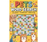 Pets Word Search Puzzle Book: 50+ Brain Teasers for Dog & Cat Lovers: Dogs, Cats & Animal Puzzles | 100 Pages | 50+ Puzzles | 15-Word Challenge | Perfect Gift for Pet Owners