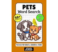 Pets Word Search Puzzle Book: 50+ Fun & Easy-to-Read Puzzles Exploring Cats, Dogs & Furry Friends, Gift for Pet Lovers & Animal Admirers, Adults, Seniors & Teens