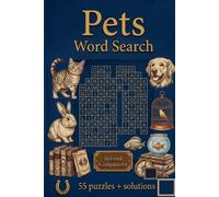 Pets Word Search Puzzle Book: A Fun Word Search Journey Featuring all types of Interesting,Different and Fascinating Pets from Around the World.book dimensions 6x9 55 puzzles+Solutions 110 Pages