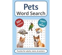 Pets Word Search Puzzle Book: Search with Easy to Read Print about pets, animals and more | 6x9 inches, 110 pages | 50+ Puzzles ... Gifts for Vacations, Holidays & Free Times