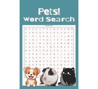 Pets! Word Search: Puzzle book with Easy to Read Print about Cats, Dogs, Birds, and More | 6 x 9 inches | 50+ puzzles . . . Gift for Vacations, Holidays, and Hanging with your pet