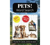 Pets Word Search Puzzle Book: Word Searches with Easy to Read Print about Pets, Cats, Dogs, Bunnies, Birds, Snakes and More | 6x9 inches, 110 pages | ... … Gift for Vacations, Holidays and Free Times