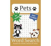 Pets Word Search Puzzle Book: Word Searches with Easy to Read Print About Pets, Pet Fun, Pet Activities and More | 6x9, 110 pages | 50+ Puzzles ... Gift for Vacations, Holidays & Free Times