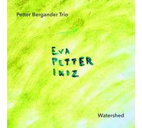 Petter Bergander Trio - Bergander: Watershed