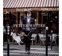 Petter Wettre - The Last Album