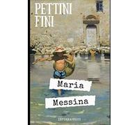 Pettini fini: Esordio letterario di Maria Messina con questa raccolta di 8 raccolti + Piccola biografia e analisi (Italian Edition)