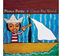 Pettis, Pierce - Great Big World